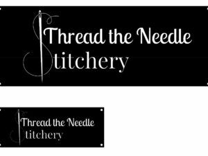 3 signs for Thread The Needle Stichery in black