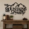 The MOUNTAINS are Calling and I MUST GO metal art