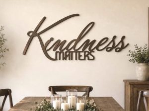 Metal wall words Kindness Matters, kindness wall art