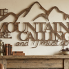 The MOUNTAINS are Calling and I MUST GO metal art